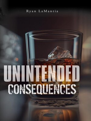 cover image of Unintended Consequences